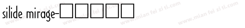 silide mirage字体转换